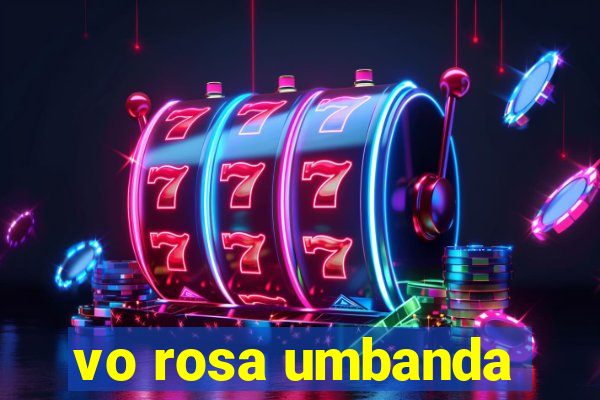 vo rosa umbanda